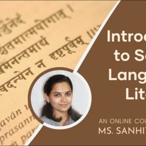 Introduction to Sanskrit: Language & Literature