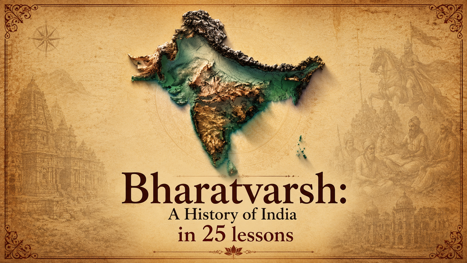 Bharatvarsh: A History of India in 25 lessons