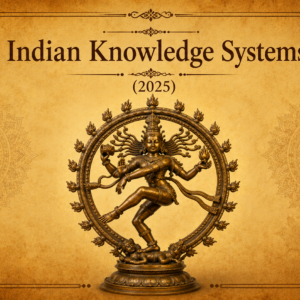Indian Knowledge Systems 2025