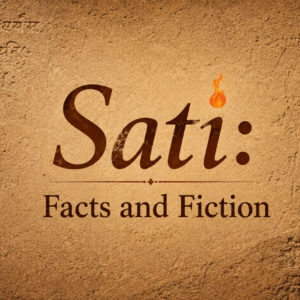 Sati Facts and Fiction Course